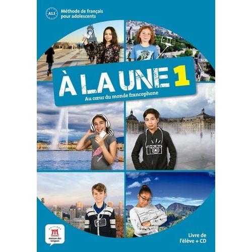 A La Une 1 A1 - Livre De L'élève (1 Cd Audio)