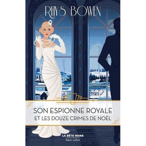 Son Espionne Royale Tome 6 - Son Espionne Royale Et Les Douze Crimes De Noël