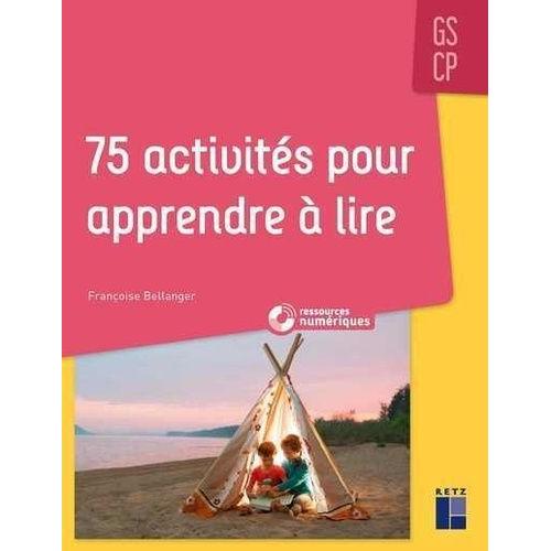 75 Activités Pour Apprendre À Lire Gs/Cp - (1 Dvd-Rom)