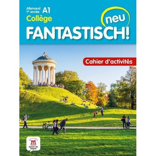 Allemand 1re Année Collège A1 Fantastisch! Neu - Cahier D'activités
