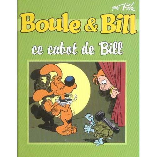 Boule Et Bill, Ce Cabot De Bill