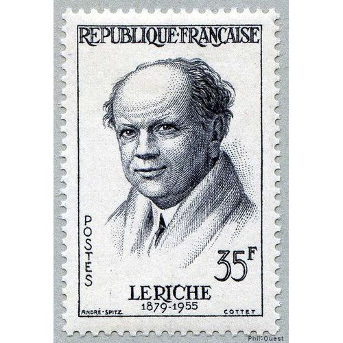 France 1958, Très Beau Timbre Neuf** Luxe Yvert 1145, René Leriche, Chirurgien Et Physiologiste Français.