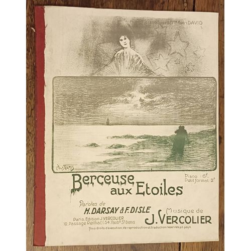 Partition Piano Et Chant ; Berceuse Aux Étoiles - Chanson ; Musique De J. Vercolier ; Paroles De H. Darsay Et F. Disle - Edition J. Vercolier,