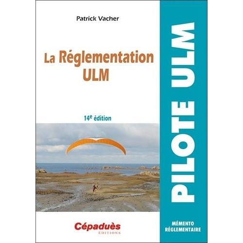 La Réglementation Ulm