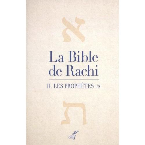 La Bible De Rachi - Volume 2, Les Prophètes Névihim