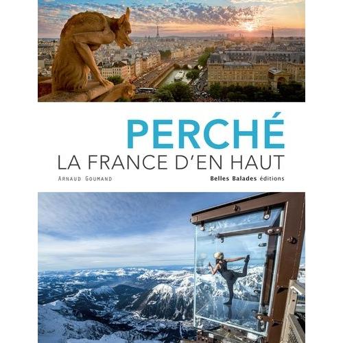 Perché, La France D'en Haut