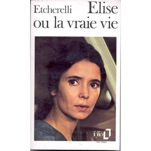 Elise Ou La Vraie Vie