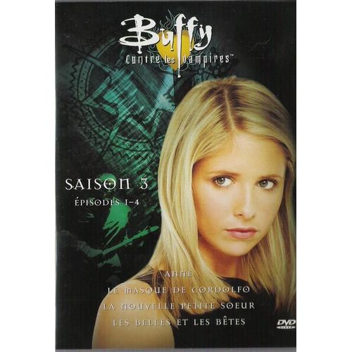 Buffy Saison 3 Épisode 1 À 4