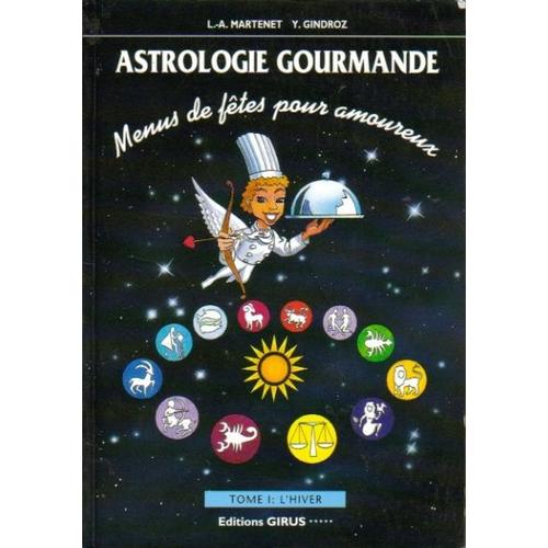 Astrologie Gourmande Menus De Fêtes Pour Amoureux