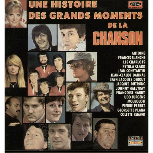 Une Histoire Des Grands Moments De La Chanson - Souvenirs, Les Plays Boys, Le Pacha, La Maison Ou J'ai Grandi , Le Match De Football...