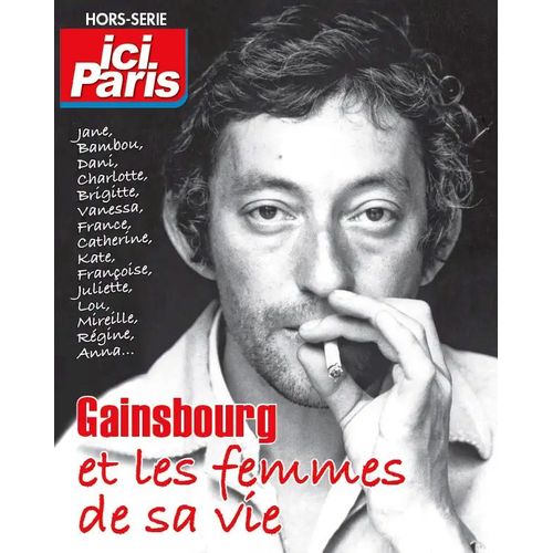 Ici Paris Hors Serie 31 Gainsbourg Birkin/Gall/Bambou/Bardot/Paradis/Deneuve/Hardy/Greco/Regineursull/Bouchez/Ringer/Adjani/Cottencon/Dani/Mercier/Lagrange/Darc