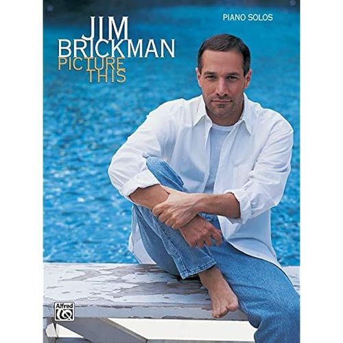 Jim Brickman -- Picture This