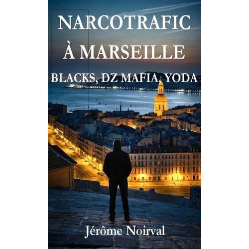 Narcotrafic À Marseille