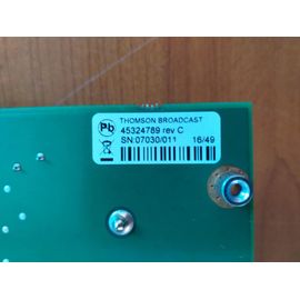 Carte électronique Thomson Broadcast – Réf. 45324789 Rev C