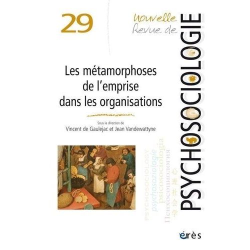 Les Métamorphoses De L'emprise Dans Les Organisations