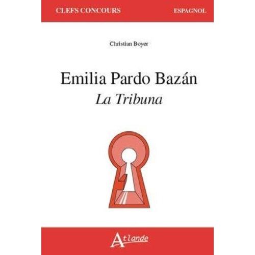 Emilia Pardo Bazan : La Tribuna