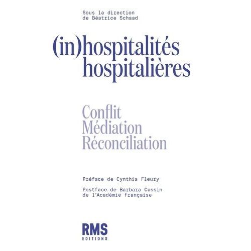 (In)Hospitalités Hospitalières - Conflit, Médiation, Réconciliation