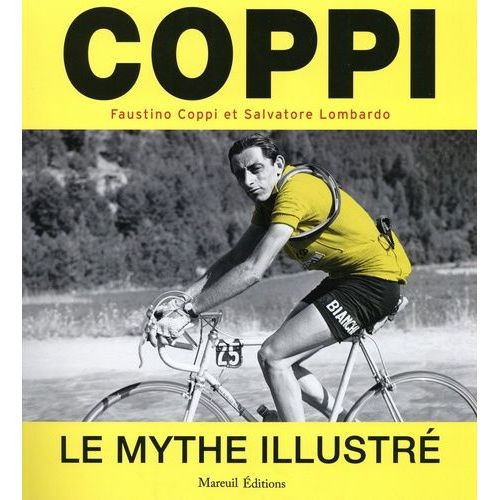Coppi Le Mythe Illustré