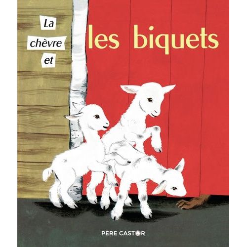 La Chèvre Et Les Biquets