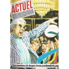 Actuel N°6, Avril 1980 : Les Aventures De Jacques Lacan, Psychanalyste