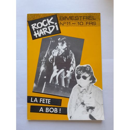 Revue "Rock Hardi" N° 11 - Juin/Juillet 1986 - 27 Pages En Noir Et Blanc + Supplément De 4 Pages "L'Ethylique" - Très Émouvante Interview De L'Illustrateur Arno