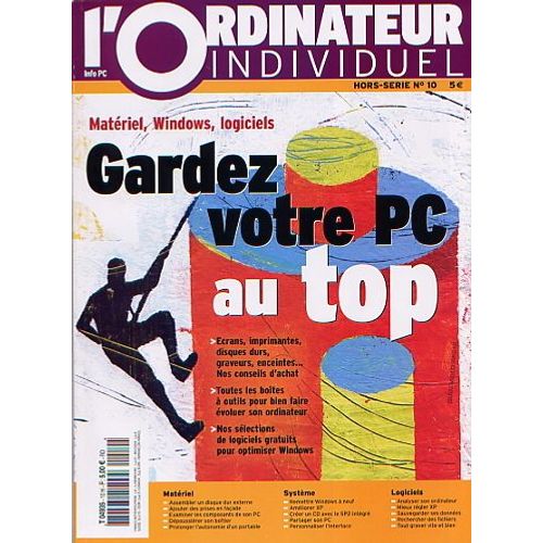 L'ordinateur Individuel Hors-Série N° 10 : Gardez Votre Pc Au Top