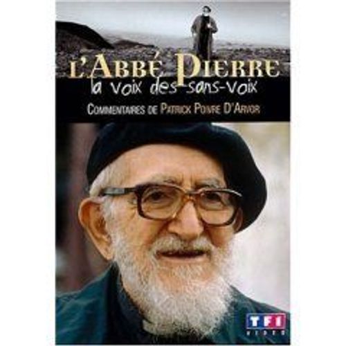 L'abbé Pierre - La Voix Des Sans-Voix
