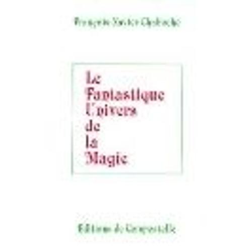 Le Fantastique Univers De La Magie