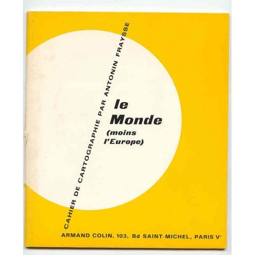 Cahier De Cartographie Le Monde (Moins L'europe)