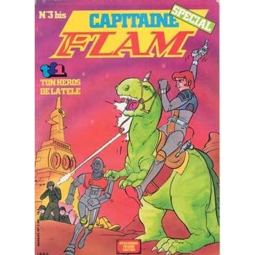 Capitaine Flam Spécial N° 3 Bis : Ton Héros De La Télé / La Planète Des Sauriens Géants