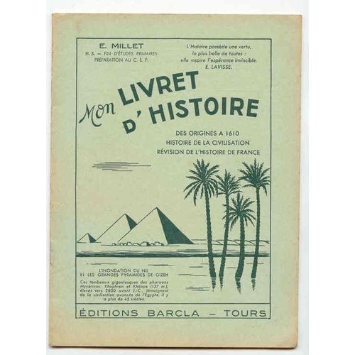 Mon Livret D'histoire Des Origines A 1610, Histoire De La Cicilisation, Révision De L'histoire De France / Préparation Au C.E.P