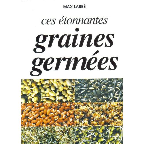 Ces Étonnantes Graines Germées
