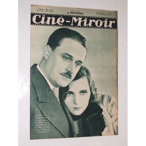 Ciné Miroir N° 346 : Marie Bell Et Marcel André Dans La Chance. Pierre Brasseur Et Germaine Aussey Dans Circulez