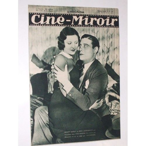 Ciné Miroir N° 334 : Henry Garat Et Meg Lemonnier Dans Rive Gauche. Mireille Perrey Pas Sur La Bouche