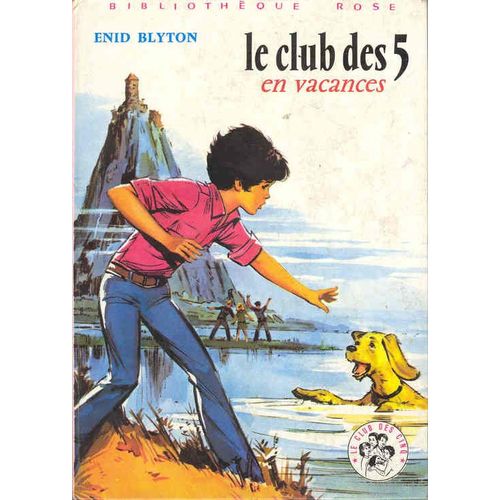 Le Club Des 5 En Vacances