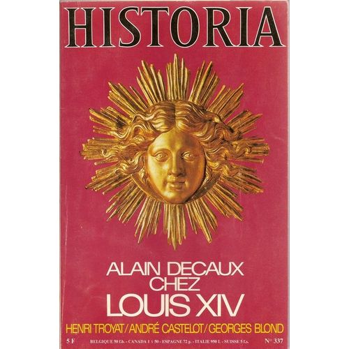 Historia N° 337 : Alain Decaux Chez Louis Xiv