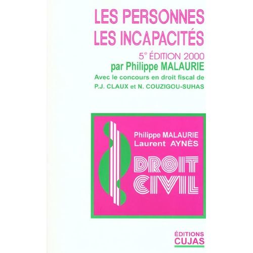 Droit Civil - Tome 2, Les Personnes, Les Incapacités, 5ème Édition