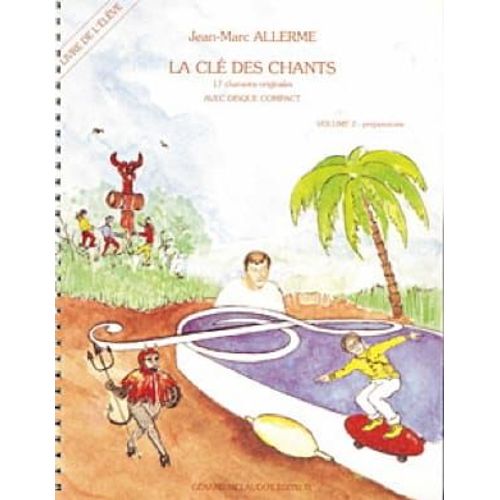 La Cle Des Chants - Jean-Marc Allerme - Volume 2 Preparatoire - Pas De Cd - Livre De L'Eleve
