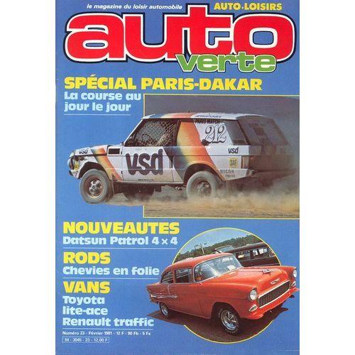 Auto Verte  N° 23 : Paris Dakar, Patrol 4x4, Chevies En Folie, Vans Toyota, Renault Traffic