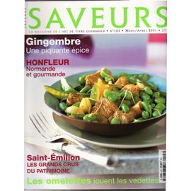Saveurs  N° 103 : Honfleur Fromages Amsterdam Gingemùbre Saint-Emilion Omelettes