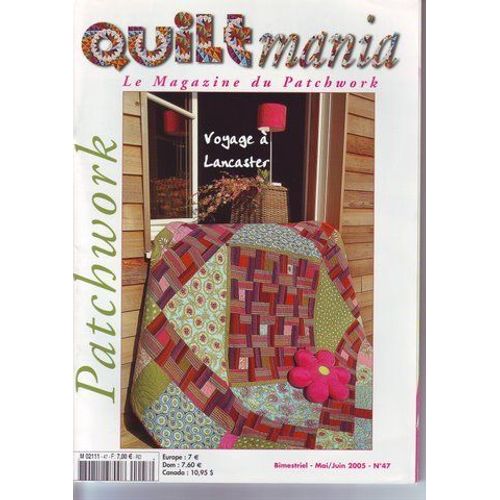 Quilt Mania  N° 47 : Voyage A Lancaster