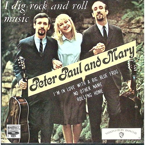Peter Paul And Mary - I Dig Rock And Roll - 1967 - Folk - Avec Sa Languette