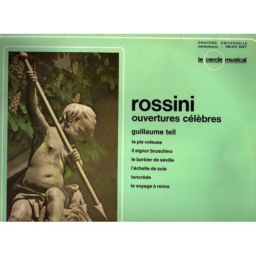 Ouvertures Celebres (Guillaume Tell - La Pie Voleuse - Il Signor Bruschino)