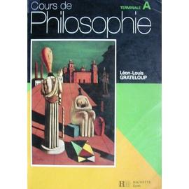 Cours De Philosophie, Terminale A - Manuels-scolaires | Rakuten