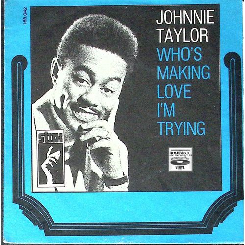 Johnnie Taylor - Who'S Maling Love - Blue Soul - 1968