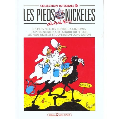 Les Pieds Nickelés Les Pieds Nickelés C - Les Pieds Nickelés. Les Pieds Nickelés Sur La Route Du Pétrole - Les Pieds Nickelés Et L'opération Congélation - Collection Intégrale, Les Pieds...