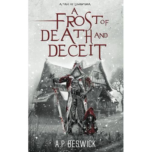 A Frost Of Death And Deceit (The Levanthria Series)