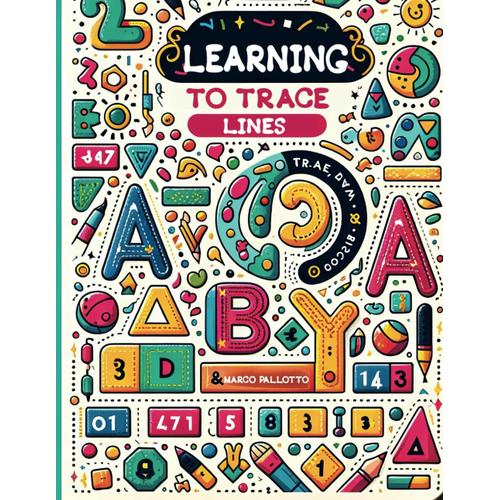 Learning To Trace: Learning To Trace Lines | Learning To Trace Smart Kids Activity Book | 148 Activity Pages | Smart Activities For Ages 3+
