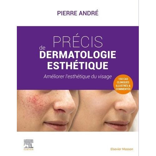 Précis De Dermatologie Esthétique - Améliorer L'esthétique Du Visage