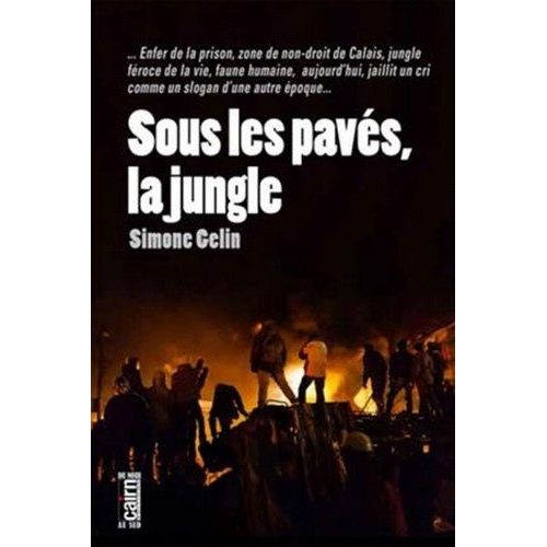 Sous Les Pavés, La Jungle
